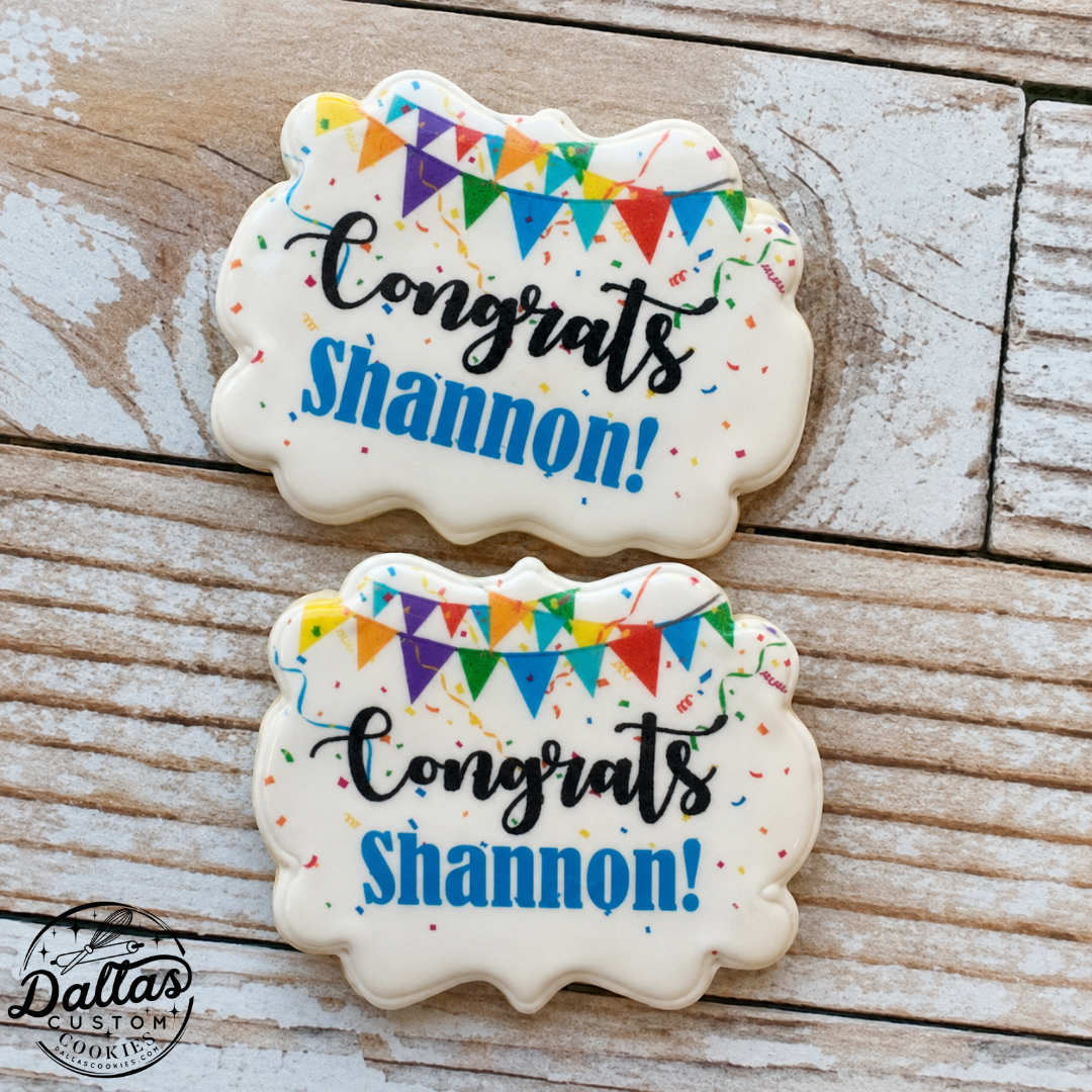 Plaque Shaped w/colorful Banner with any message/ Congrats/Happy Birthday/Welcome Cookies--12 Count